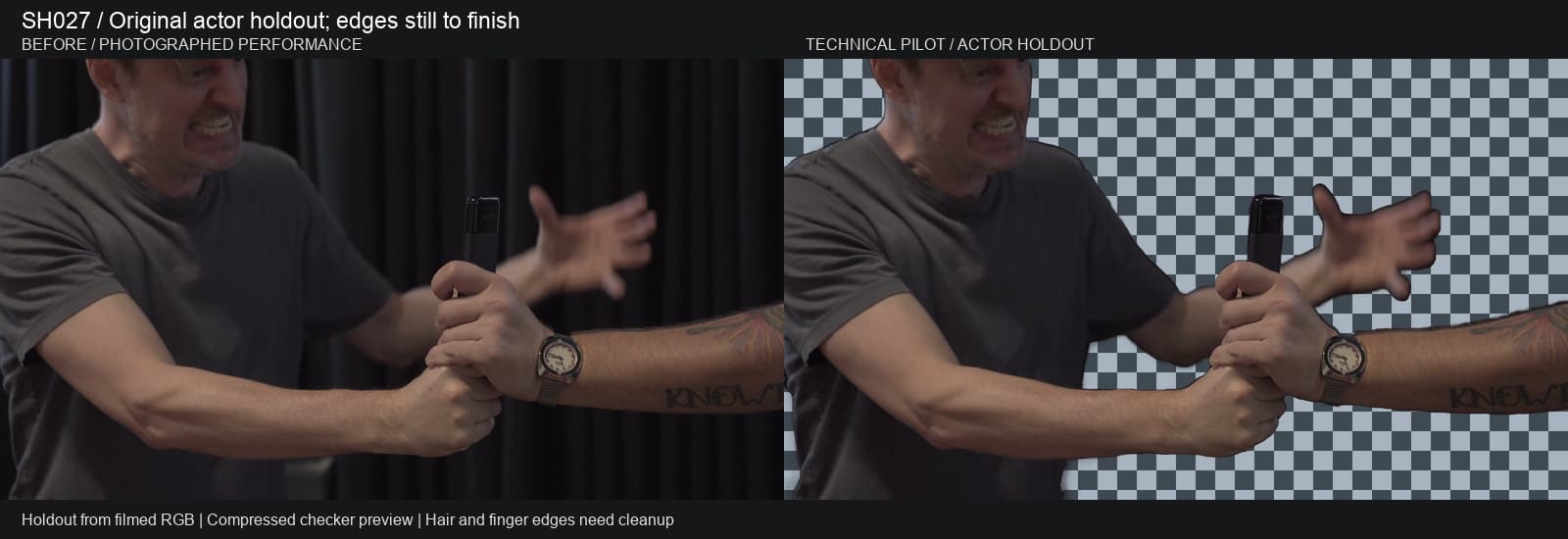 Original shot beside the corrected actor-holdout pilot. The pilot retains the photographed image beneath its alpha mask; hair, fingers and underarm boundaries still need edge cleanup.
